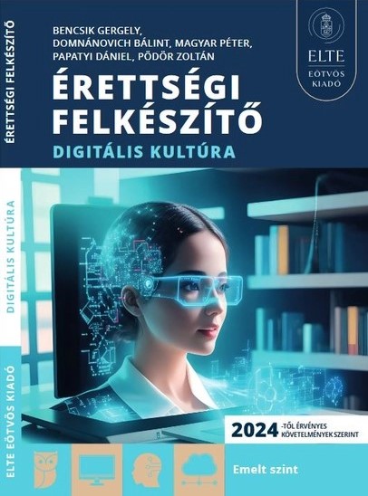 ELTEBOOK: Érettségi felkészítő - Digitális kultúra borító